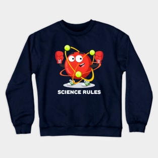 atom in red boxing gloves SCIENCE rules Crewneck Sweatshirt